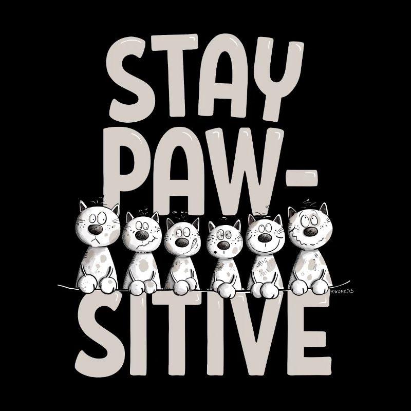 Stay Pawsitive Cats Équipe Chats Dire