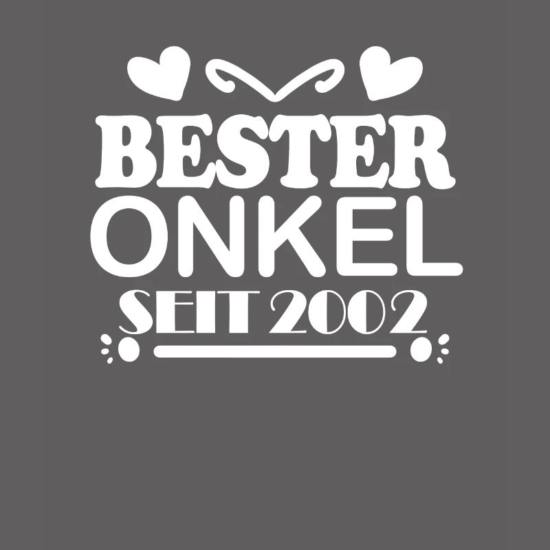 Bester Onkel seit 2002
