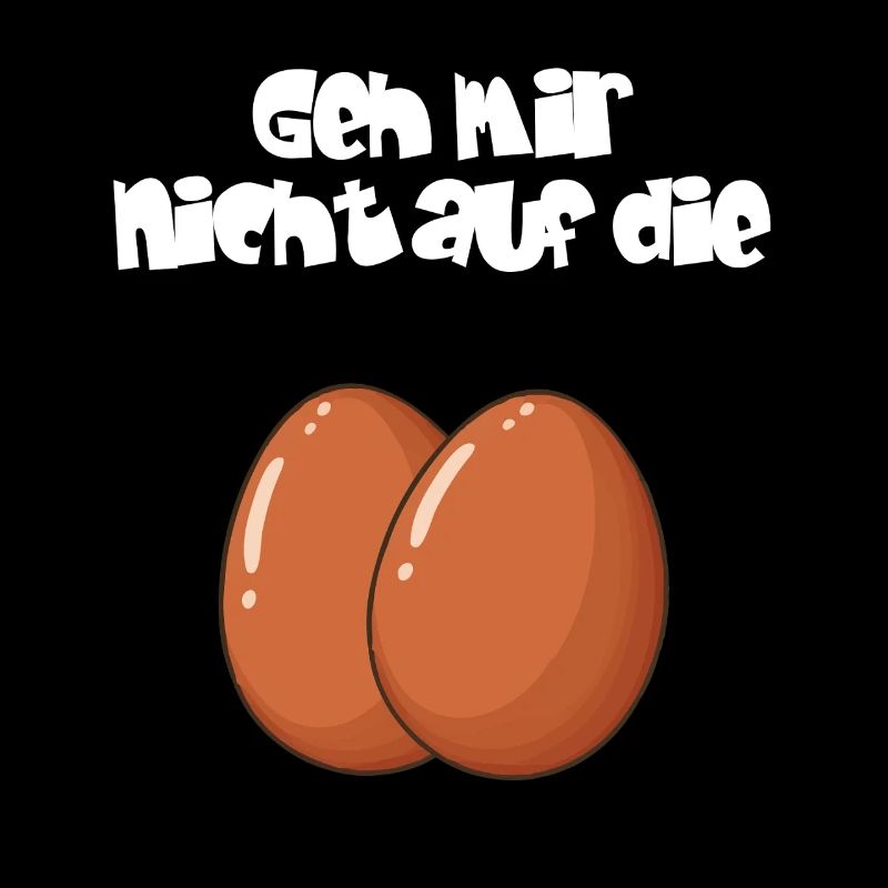 Humorvoller Eier-Print mit Spruch