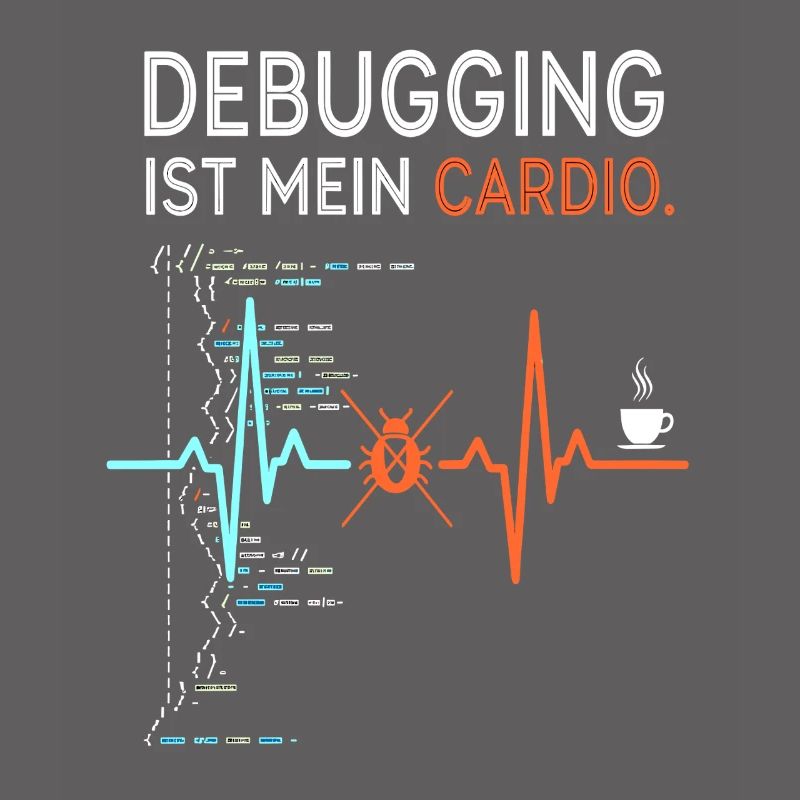 Debugging is my cardio - computer nerd