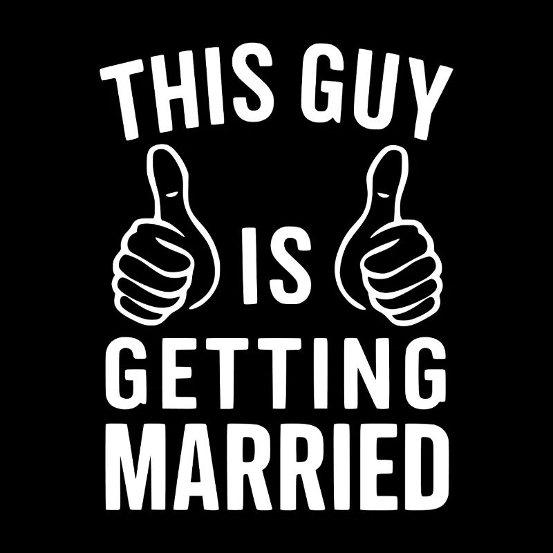 This Guy Is Getting Married Groom Wedding