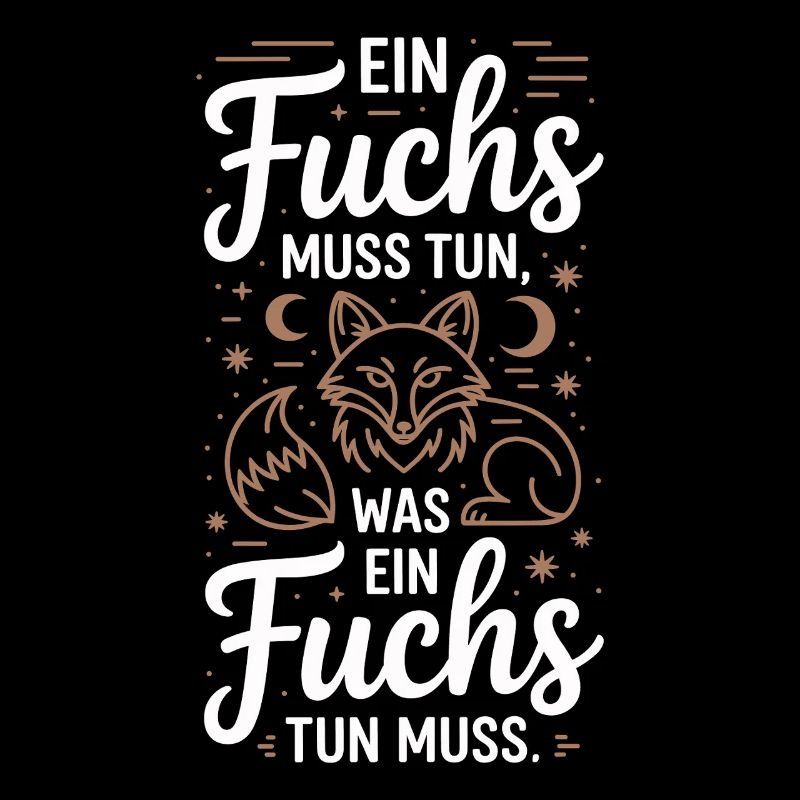 Fox saying: A fox must do what fox must do