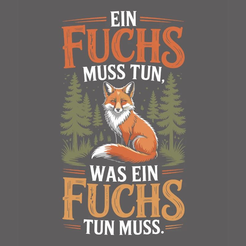Fox saying: A fox must do what fox must do