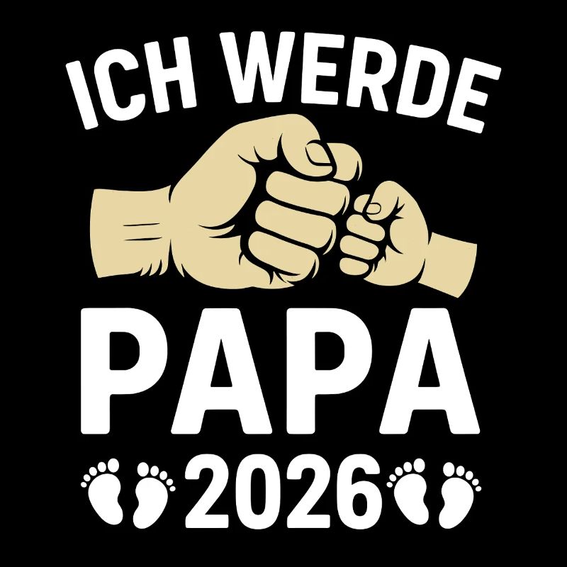 Werdender Vater ICH WERDE PAPA 2026 Lustig