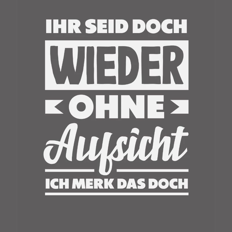 Again without supervision – sarcasm