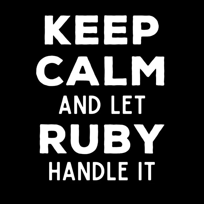 Restez calme Laissez Ruby le réparer Drôle de dicton