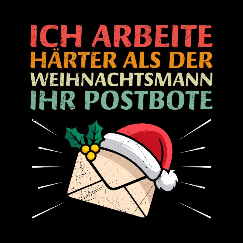 Postman WORK HARDER THAN SANTA CLAUS