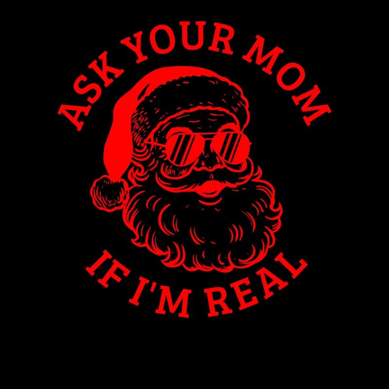 Frag deine Mutter, ob ich der echte Weihnachtsmann