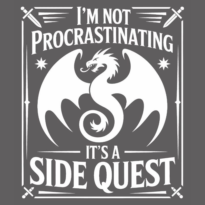 I'm not Procrastinating it's a Sidequest 