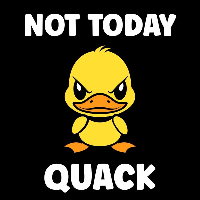 Grumpy duck not today
