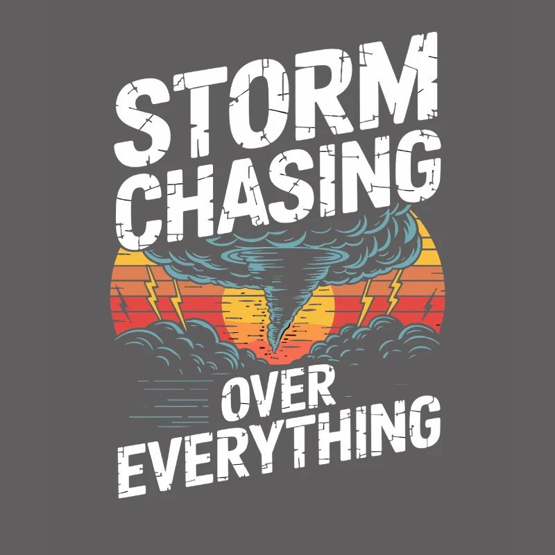 Storm Chasing Over Everything Tornado Jäger