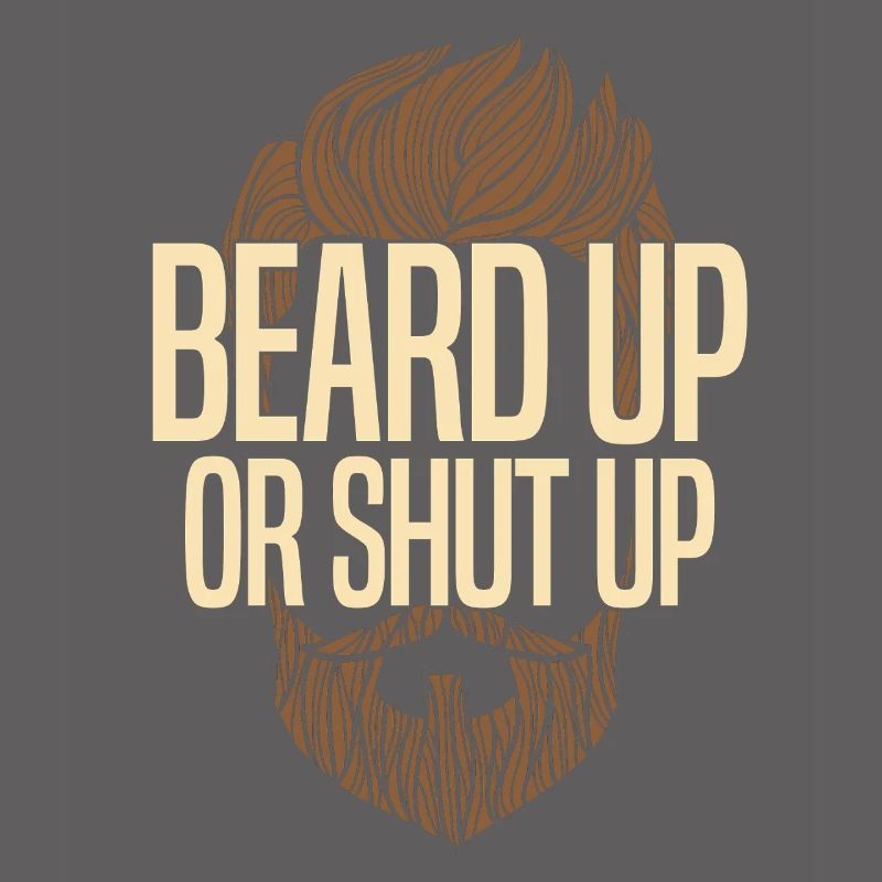 Bart hoch oder halt den Mund