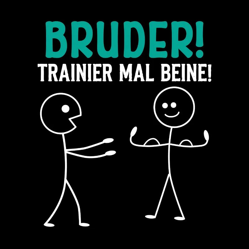 Strichmännchen BRUDER TRAINIER MAL BEINE Lustig