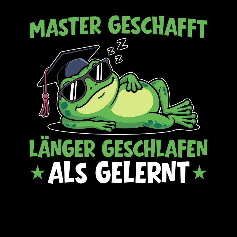 Master's degree achieved - Slept longer than learned