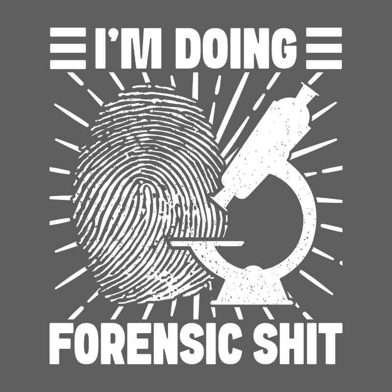 Forensic Analyst Doing Forensic Shit Squad Crime