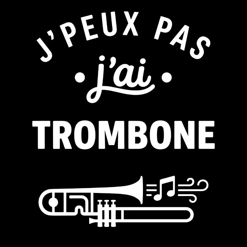 J'peux pas j'ai trombone