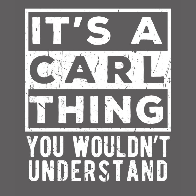 C’est une chose de Carl que tu ne comprendrais pas