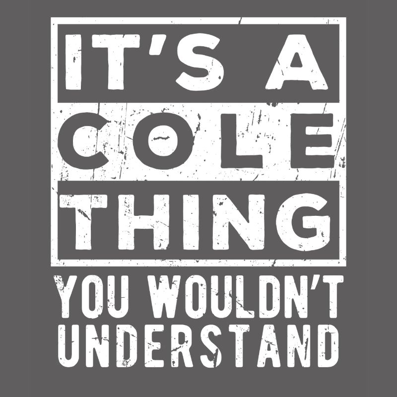 C’est une affaire de Cole que tu ne comprendrais pas