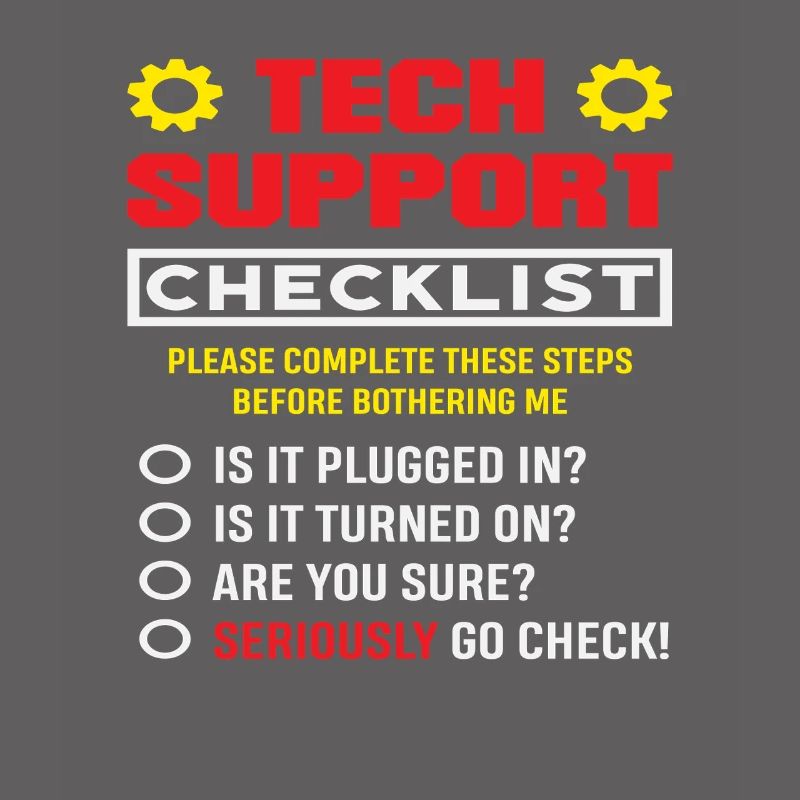 Tech Support Checkliste Stecker drin IT Admin