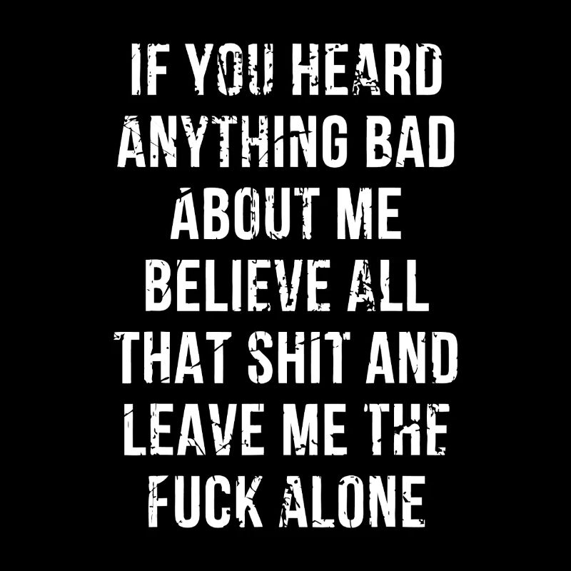 Leave Me Alone Attitude Quote