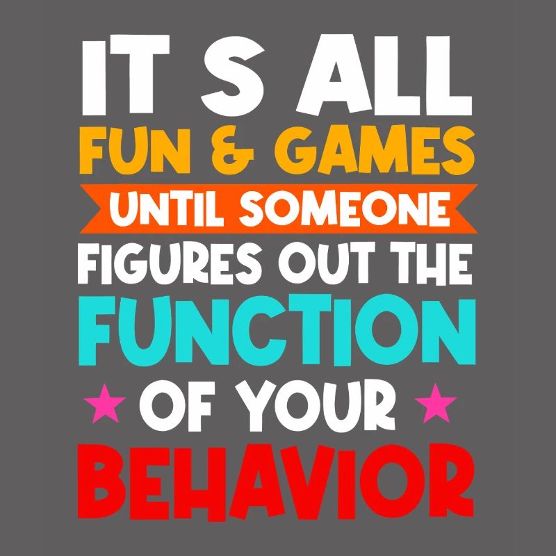 Function of Your Behavior Tee