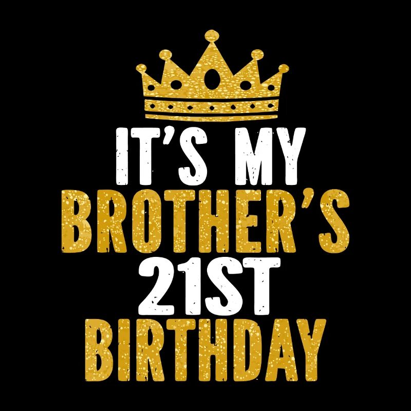 Brother's 21st Birthday Crown Tee