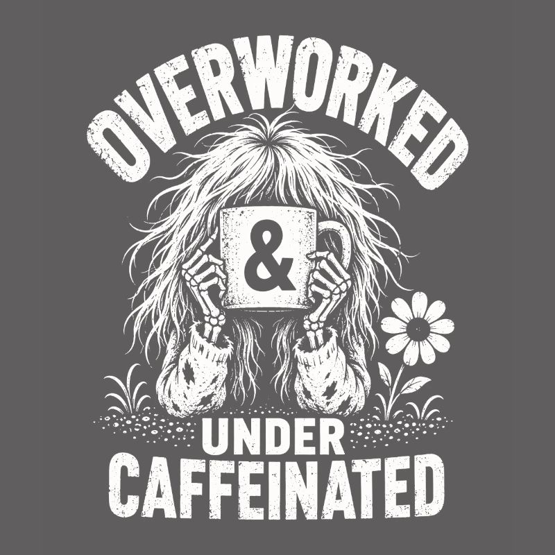 Kaffee Overworked Under Caffeinated Shirt