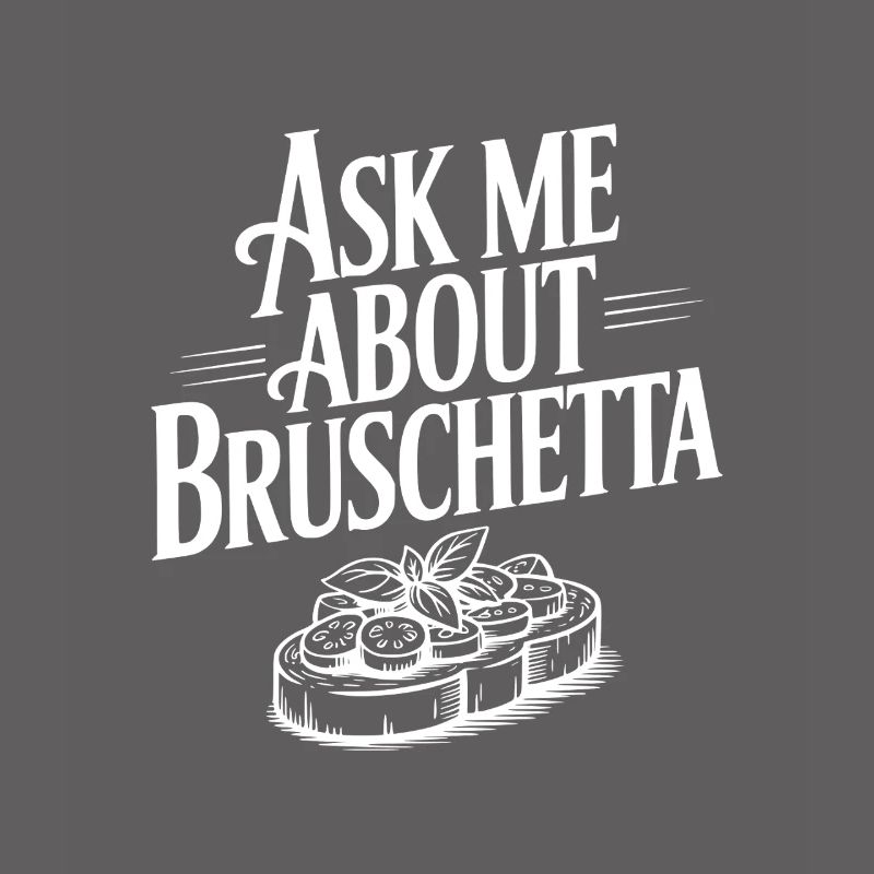 Demande-moi à propos de Bruschetta