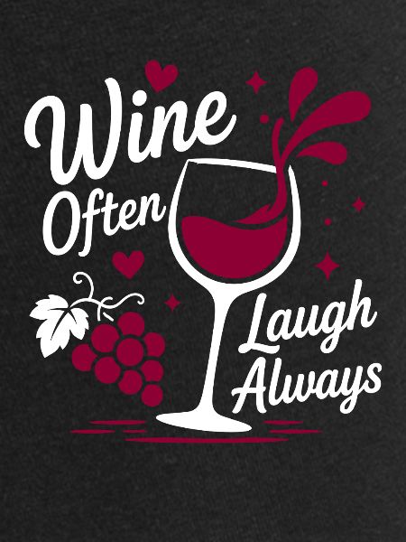Le vin rit souvent toujours