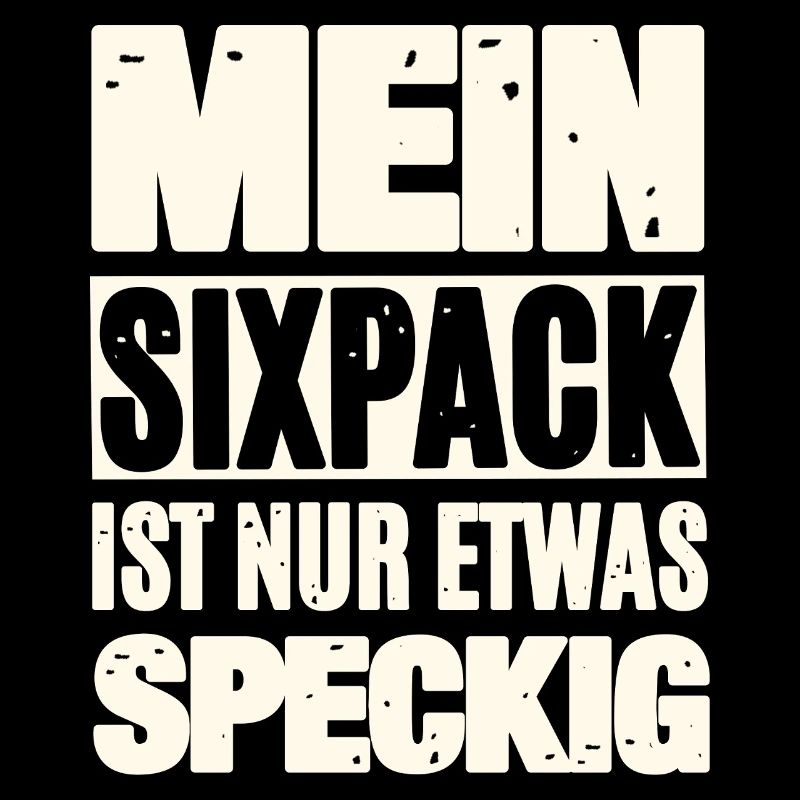 Lustiger Sixpack Spruch