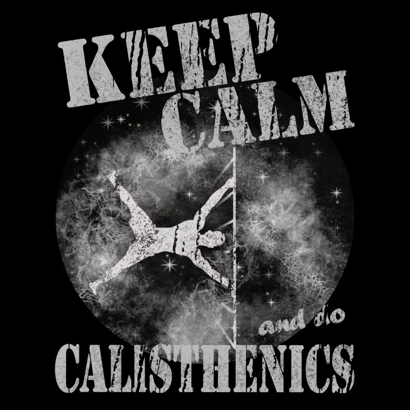 Keep Calm – Calisthenics Design