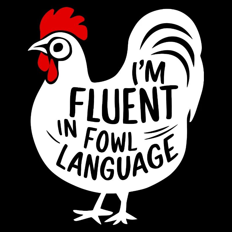 Ich spreche fließend Vogelsprache, witzig, witzig.