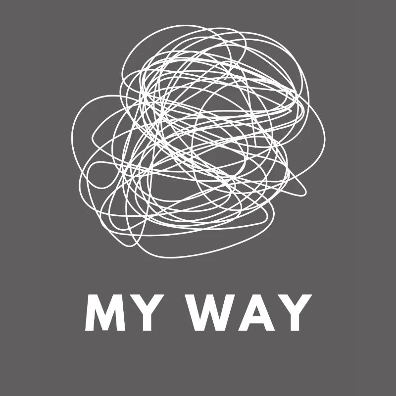 My Way Chaotic Mind Overthinker Statement Tee