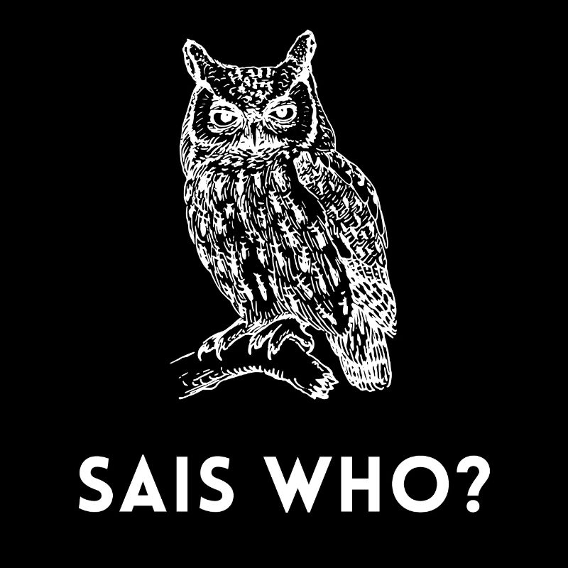 Sais Who Owlet Skeptiker hinterfragt Humor Tee