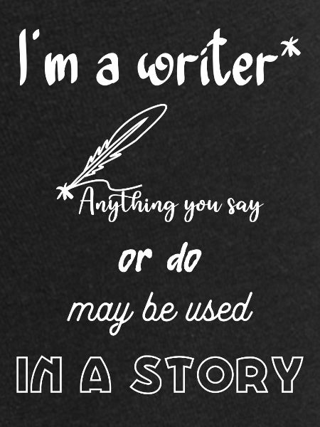I'm a writer