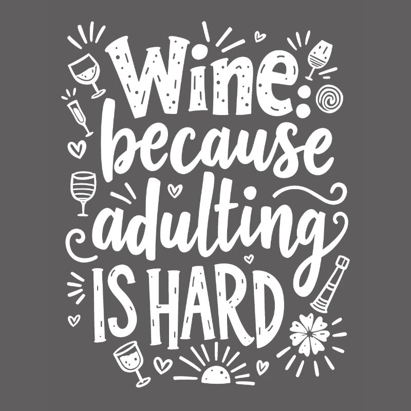 LE VIN : PARCE QUE L’ÂGE ADULTE EST DIFFICILE