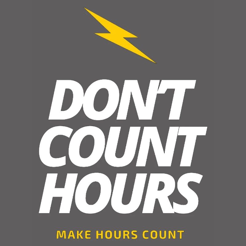 Don't Count Hours, Make Hours count LateNightGrind