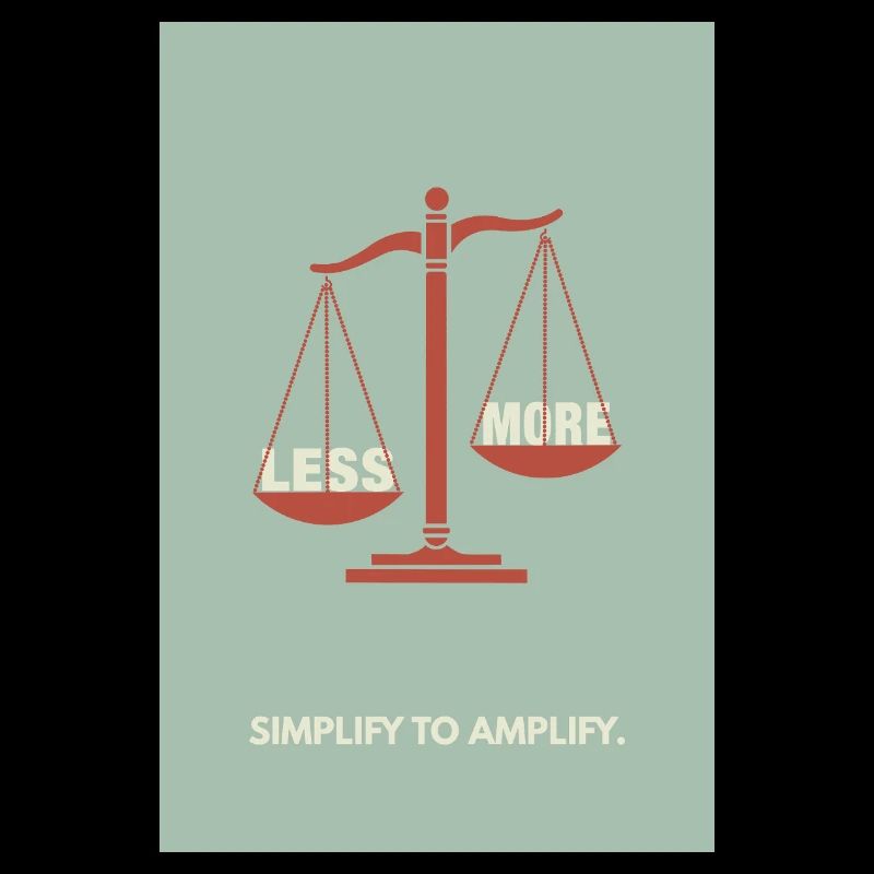 Moins, c’est plus - Conception d’affiche d’équilibre