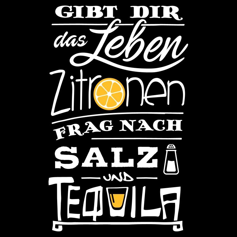 Zitronen Tequila Spruch – Lebensweisheit