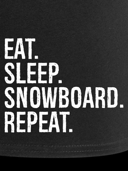 Eat Sleep Snowboard Répéter