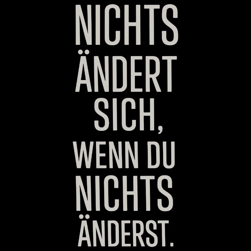 Nothing changes if you don't change anything