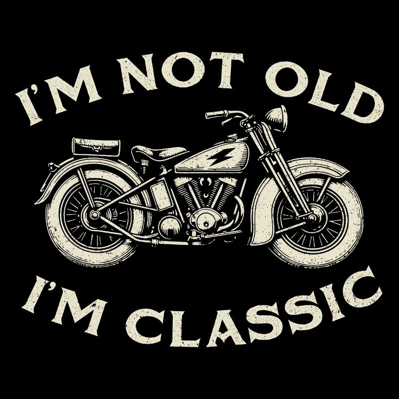 Ich bin nicht alt, ich bin klassischer Biker-Papa-Humor
