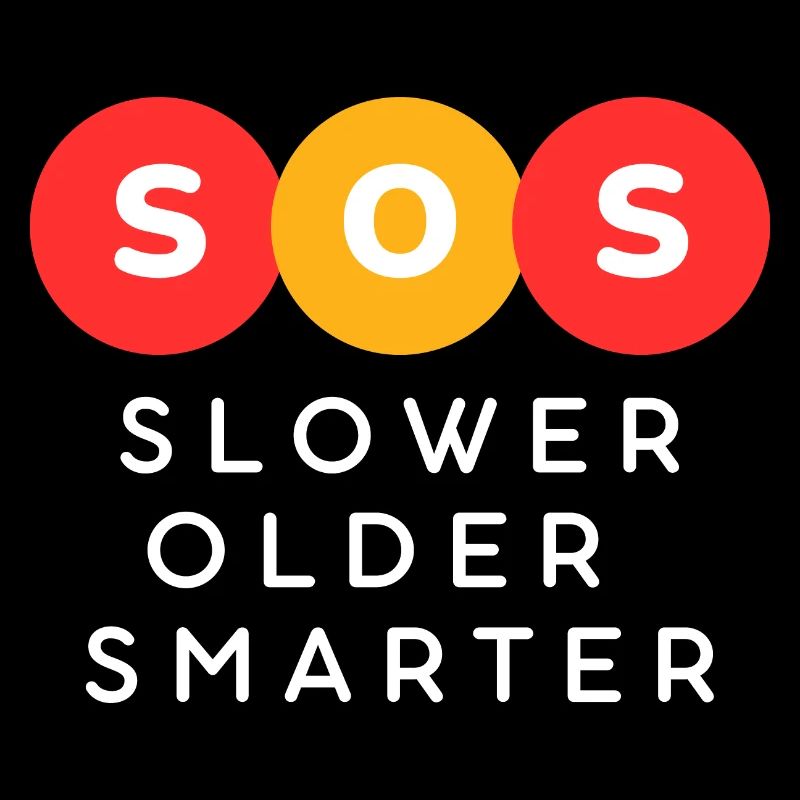 SOS Plus lent Plus vieux Plus intelligent