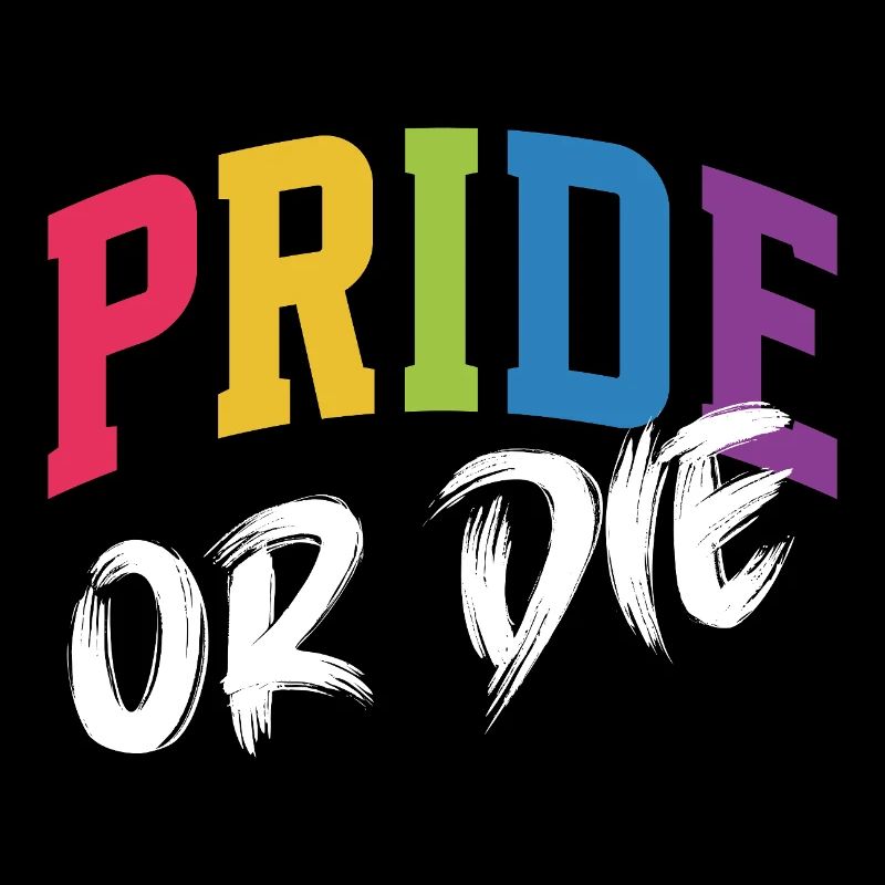 LGBT-Pride-Monat – Pride or Die