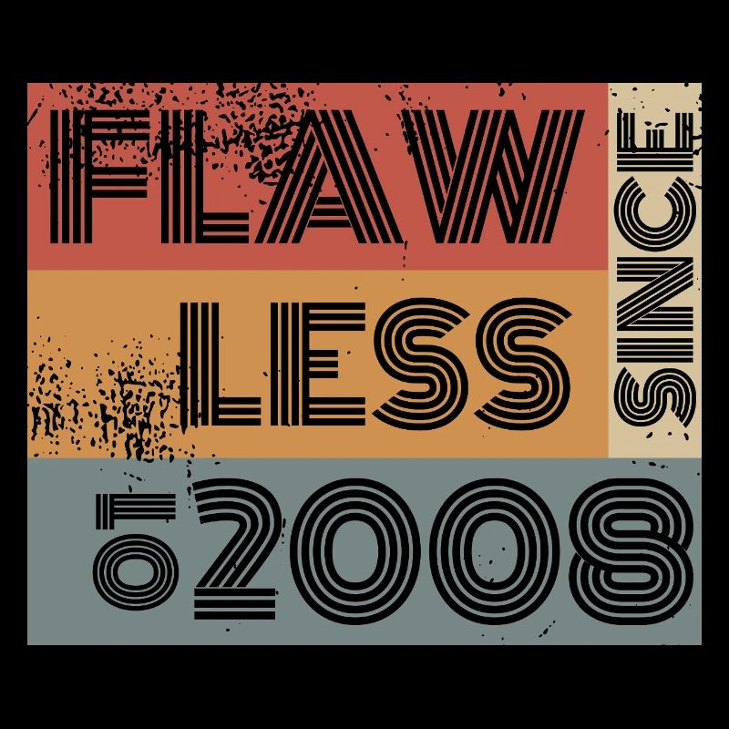 18. Geburtstag Flawless since 01/2008