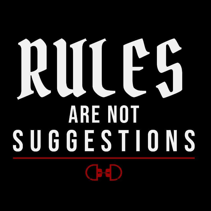 Rules Are Not Suggestions – Authority Mindset