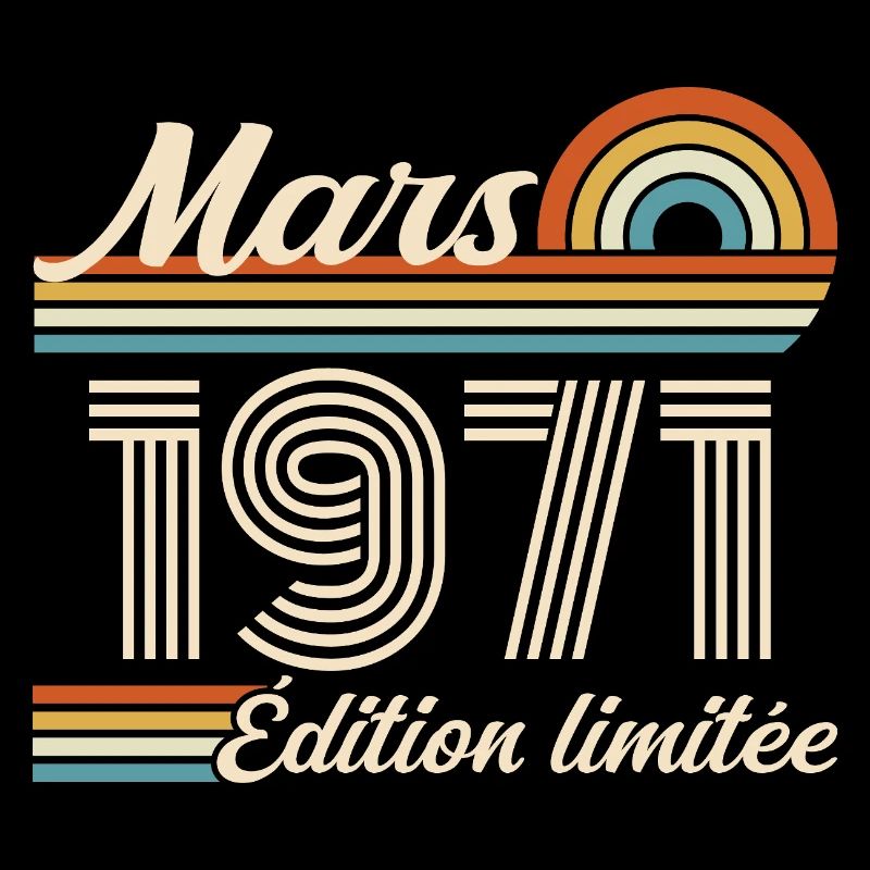 55e Cadeau d’anniversaire - Né en mars 1971