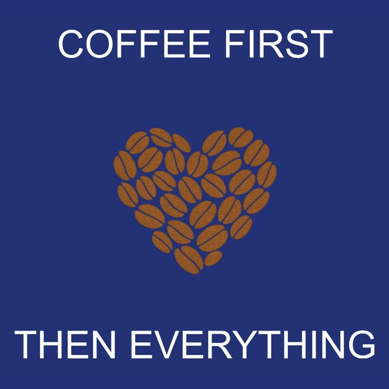 Coffee First Then Everything Daily Priority Design