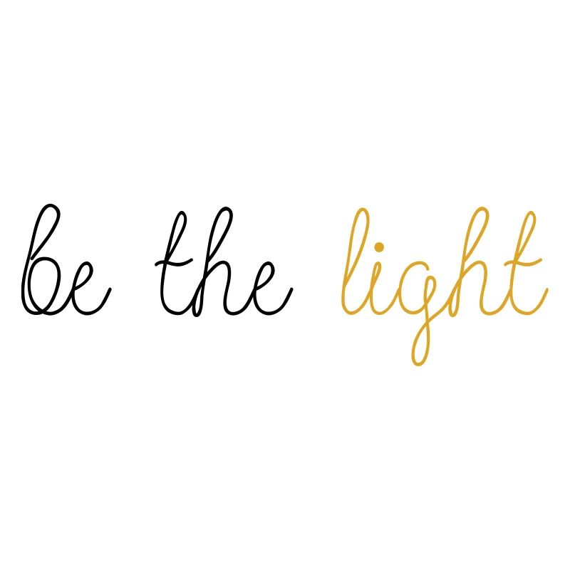 Be The Light!