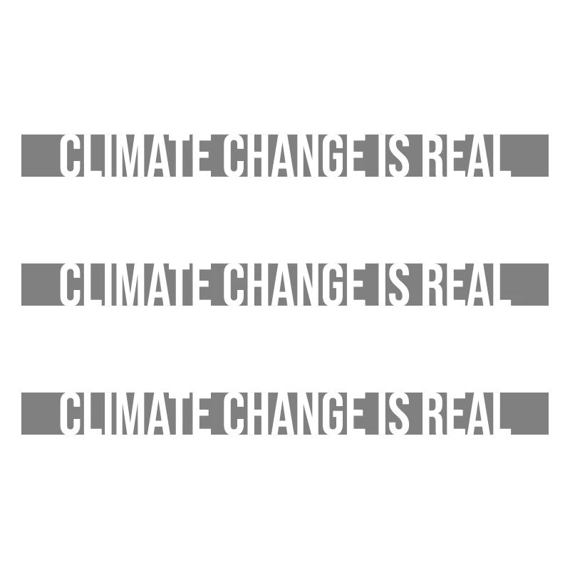 Climate Change Is Real Climate Change Science